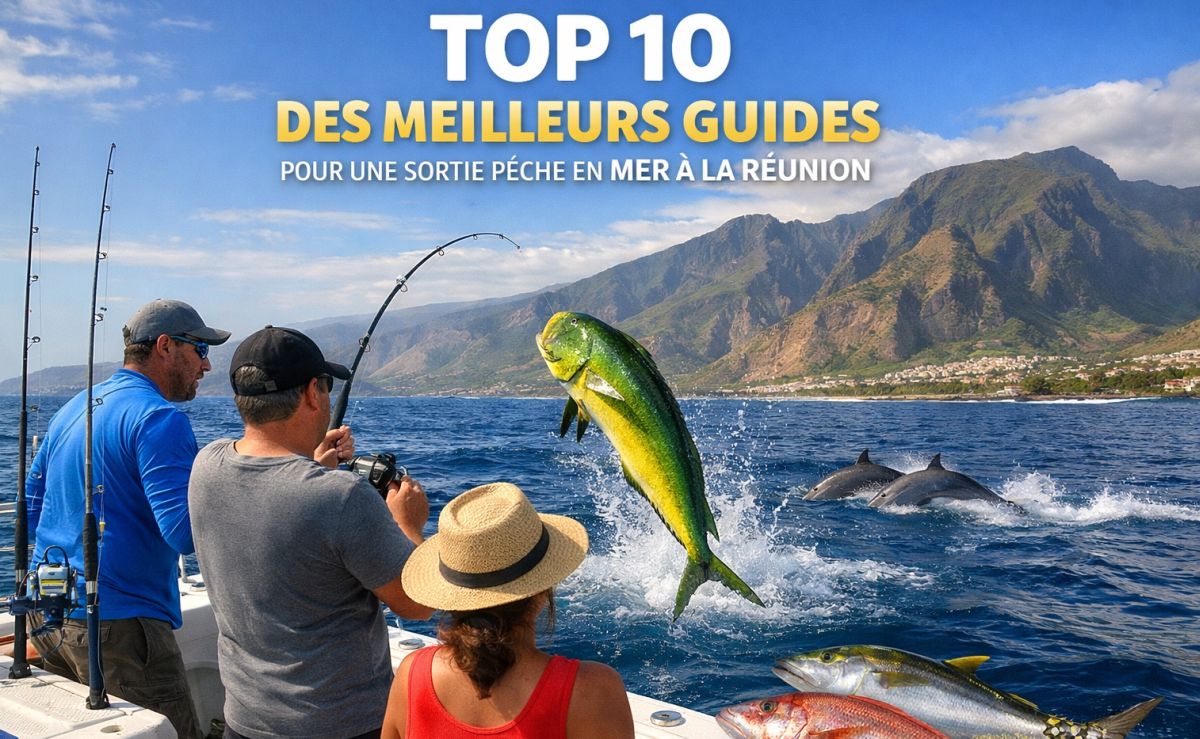 Top 10 des meilleurs guides pour une sortie pêche en mer à la Réunion
